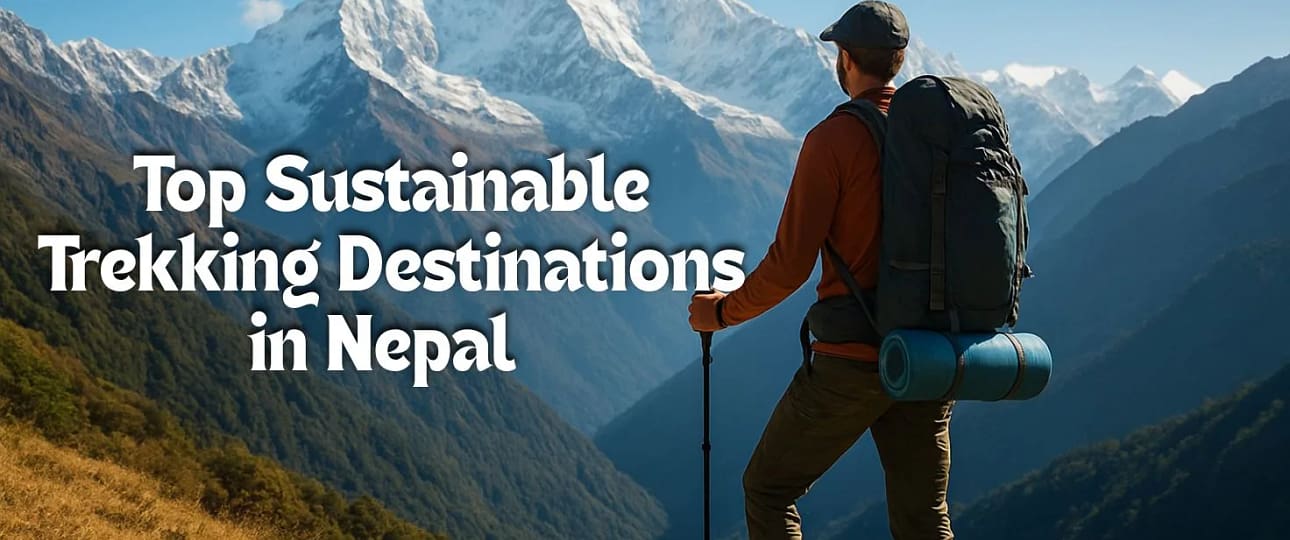 Sustainable Trekking Destinations